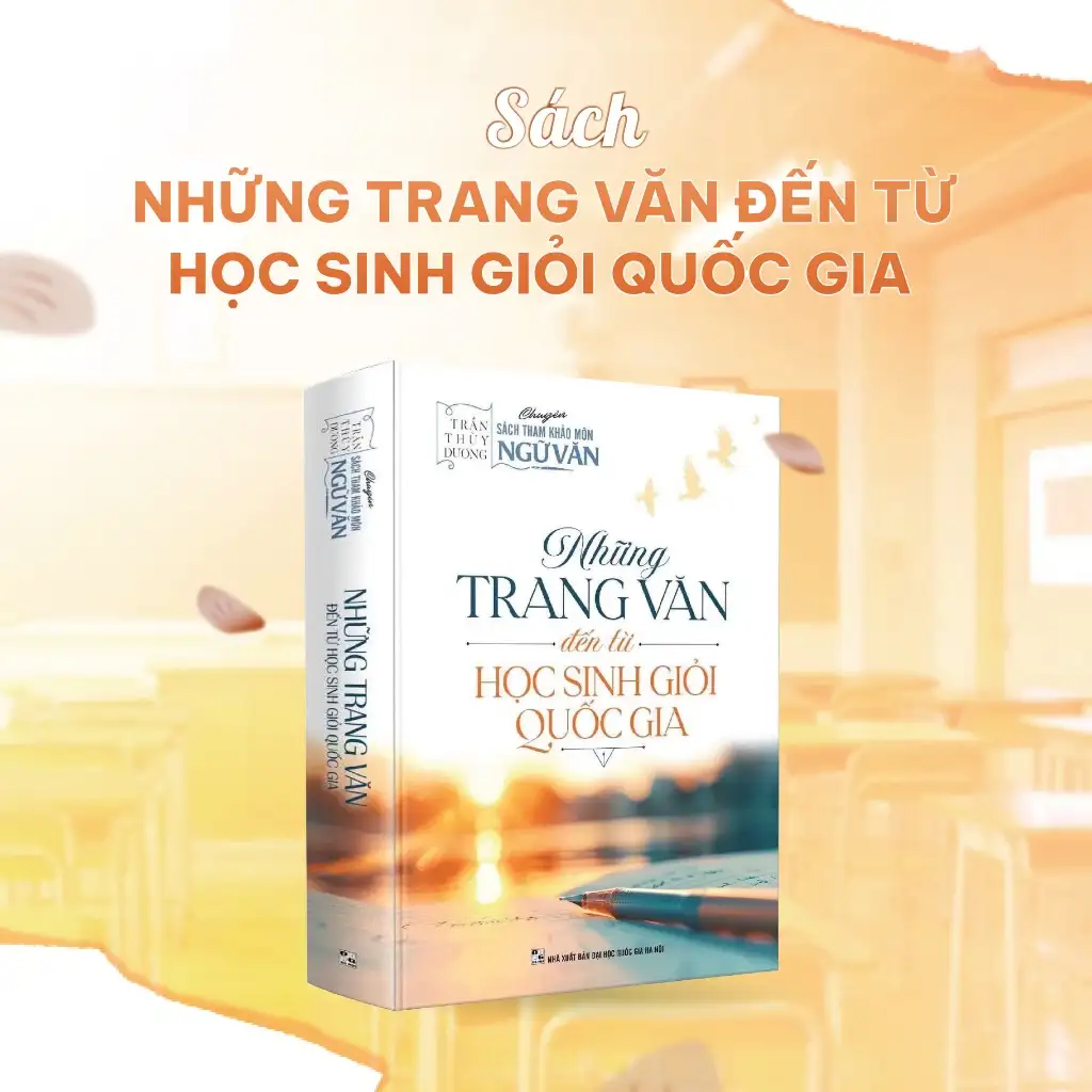 Sách Những Trang Văn Đến Từ Học Sinh Giỏi Quốc Gia (Cô Trần Thùy Dương)
